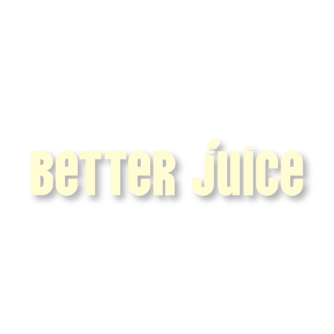 Better Juice